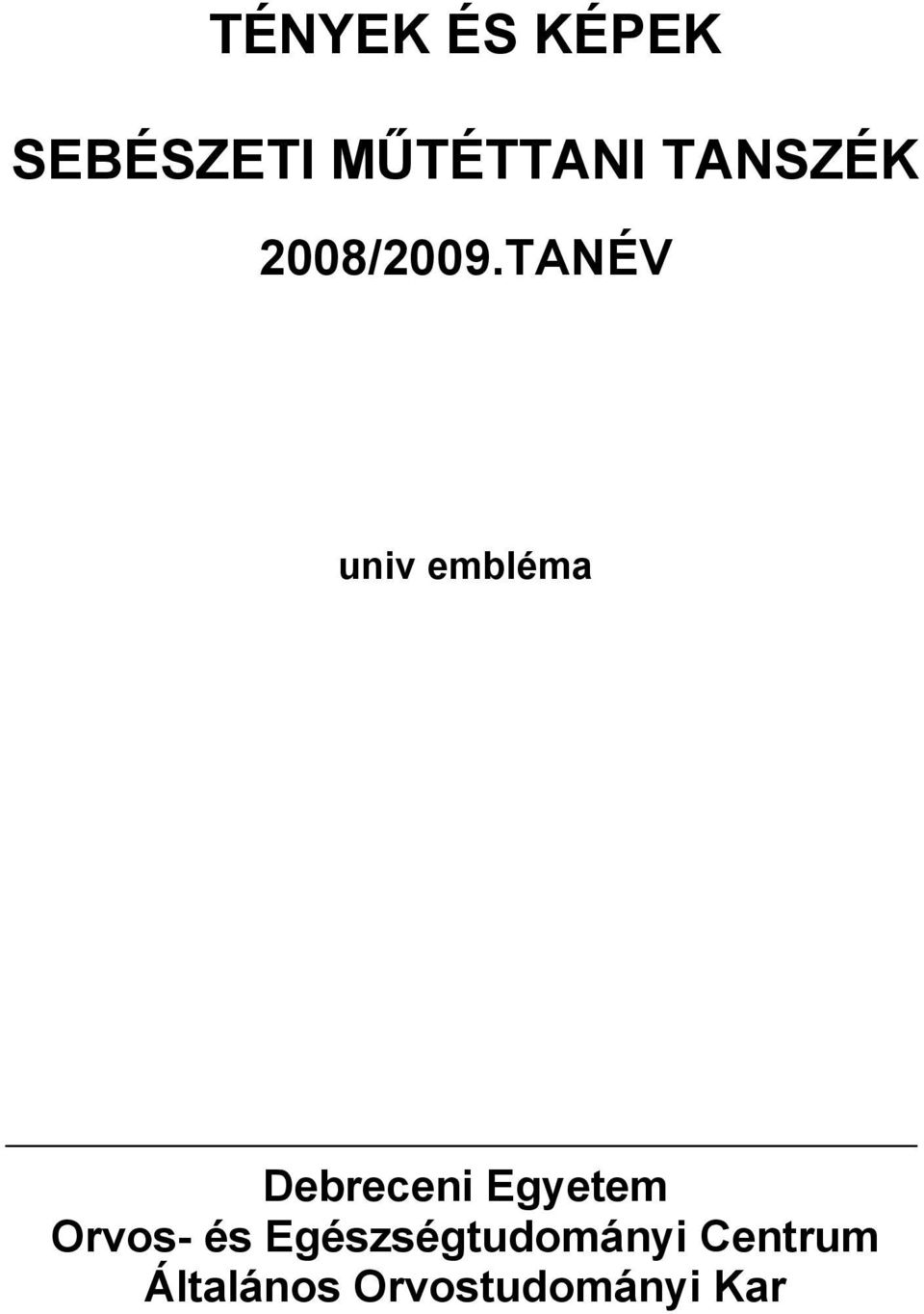 TANÉV univ embléma Debreceni Egyetem