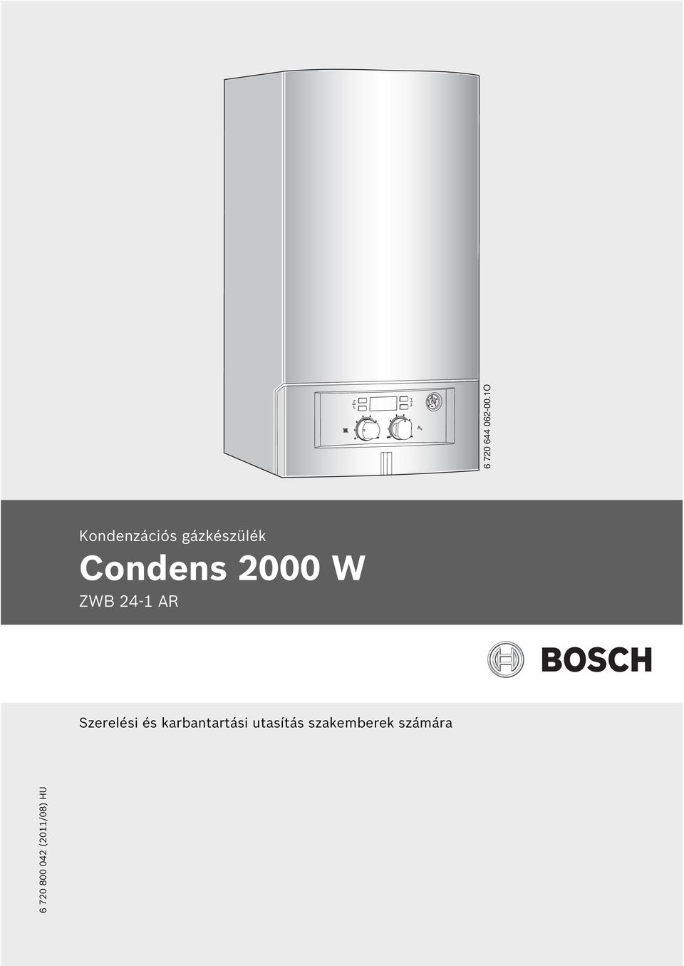 Condens 2000 W ZWB 24-1 AR. Kondenzációs gázkészülék. Szerelési és  karbantartási utasítás szakemberek számára O - PDF Free Download