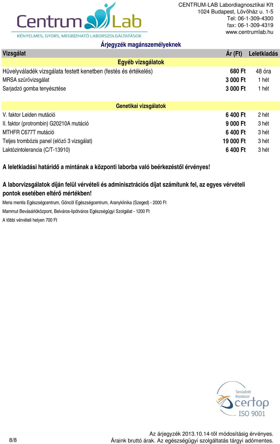 CENTRUM-LAB Labordiagnosztikai Kft 1024 Budapest, Lövőház u. 1-5 Tel: fax:  - PDF Free Download