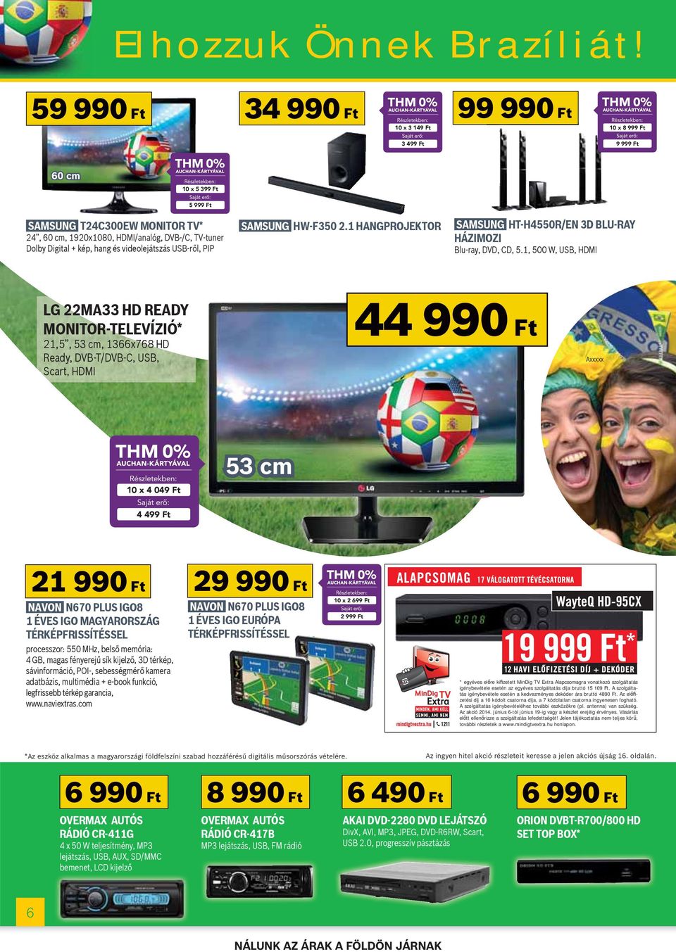 Digital + kép, hang és videolejátszás USB-ről, PIP SAMSUNG HW-F350 2.1 HANGPROJEKTOR SAMSUNG HT-H4550R/EN 3D BLU-RAY HÁZIMOZI Blu-ray, DVD, CD, 5.