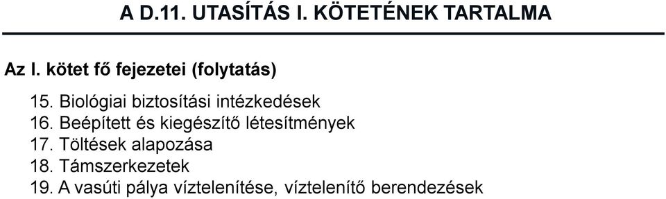 Biológiai biztosítási intézkedések 16.