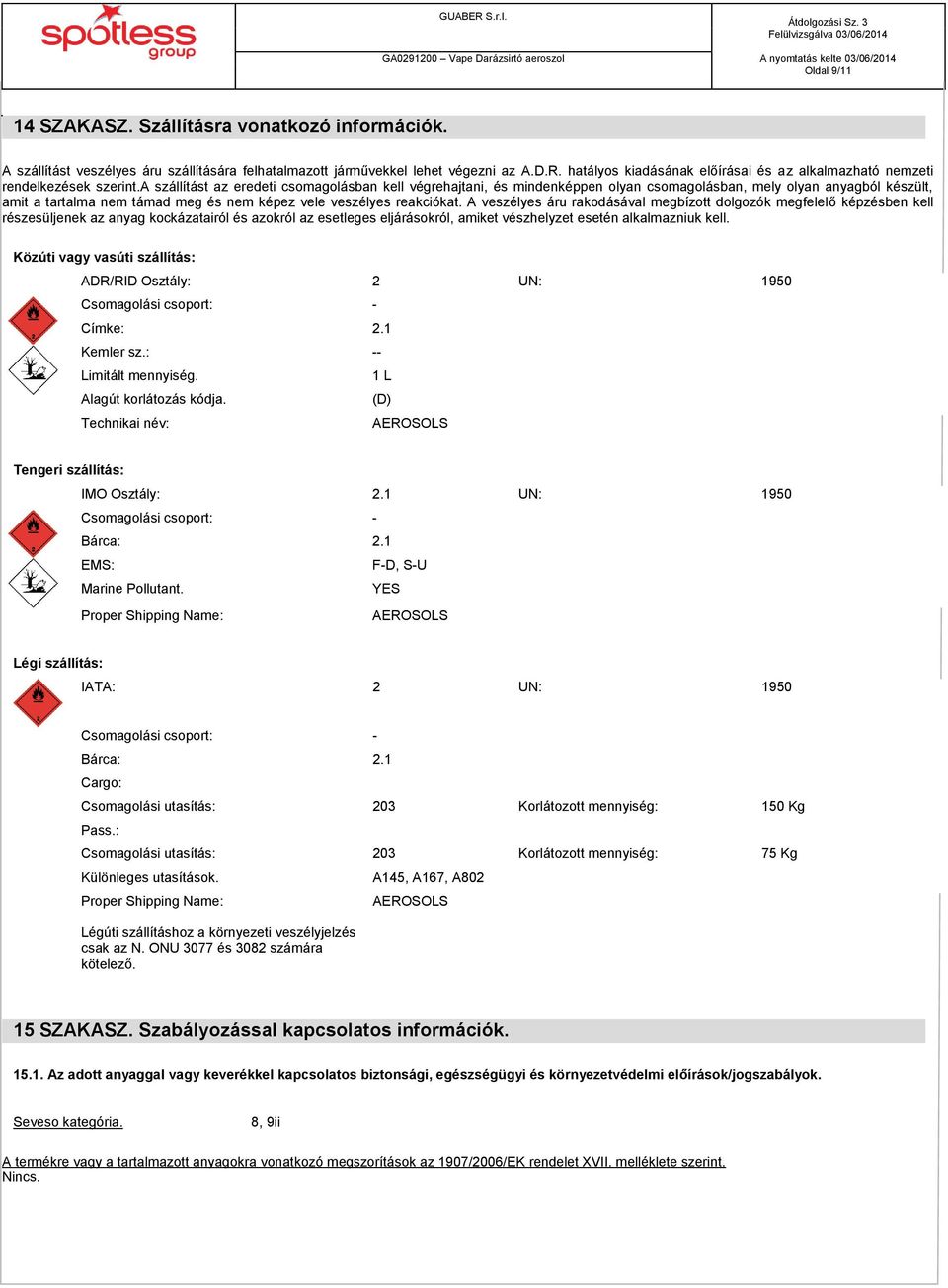 Biztonsági adatlap. GA Vape Darázsirtó aeroszol Casalecchio di Reno (BO)  Italy tel: fax: - PDF Ingyenes letöltés