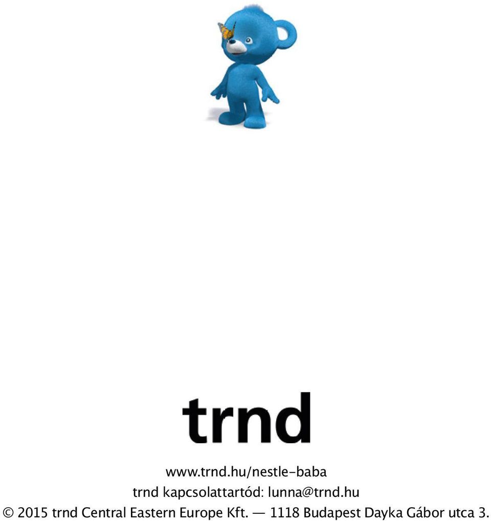 kapcsolattartód: lunna@trnd.