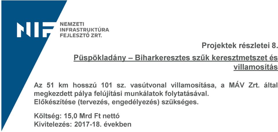 hosszú 101 sz. vasútvonal villamosítása, a MÁV Zrt.