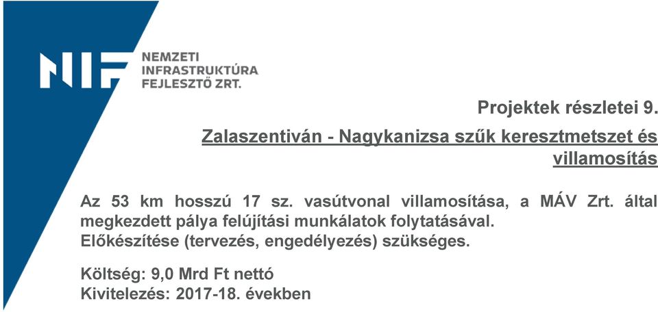 hosszú 17 sz. vasútvonal villamosítása, a MÁV Zrt.