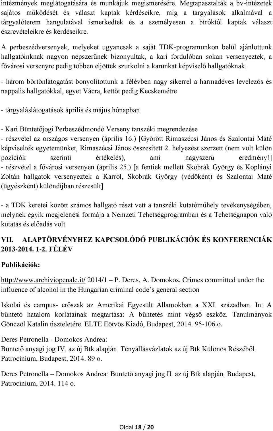 észrevételeikre és kérdéseikre.