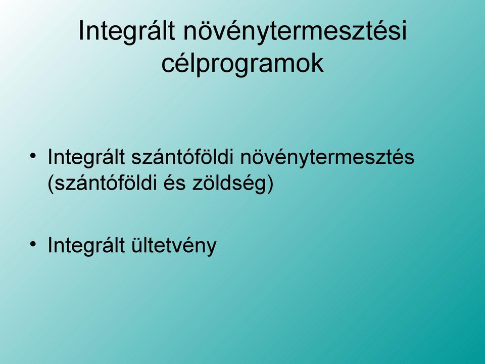 szántóföldi növénytermesztés