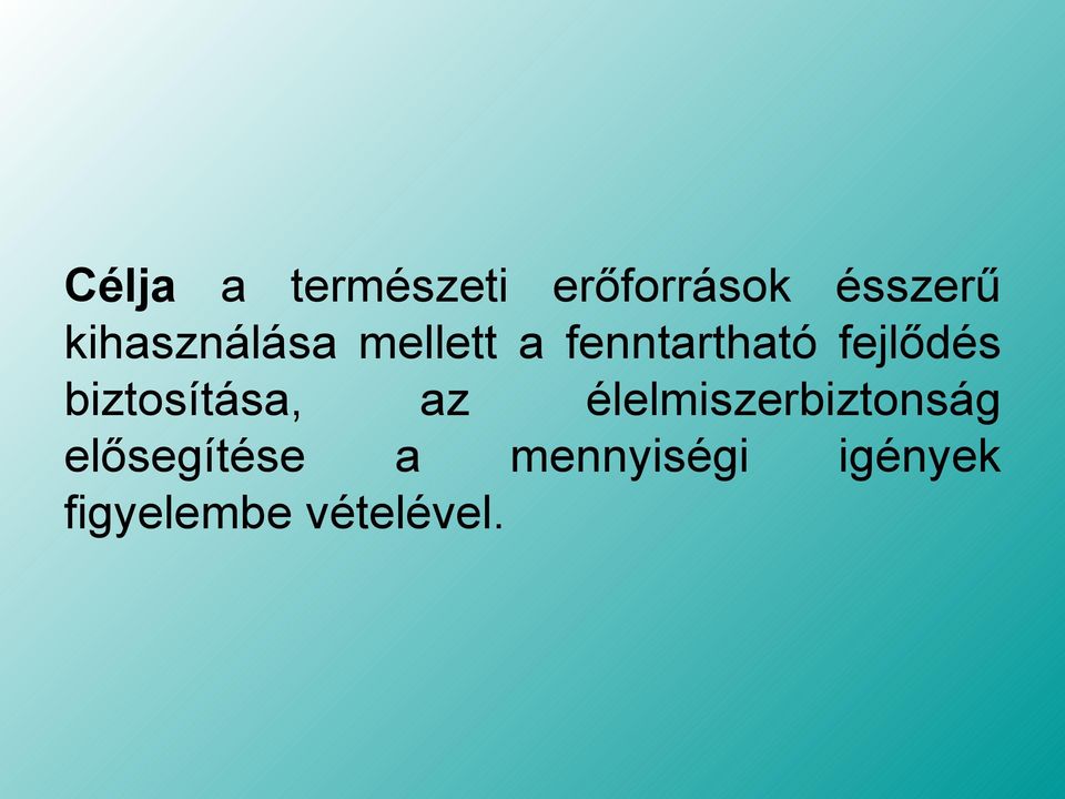 fejlődés biztosítása, az
