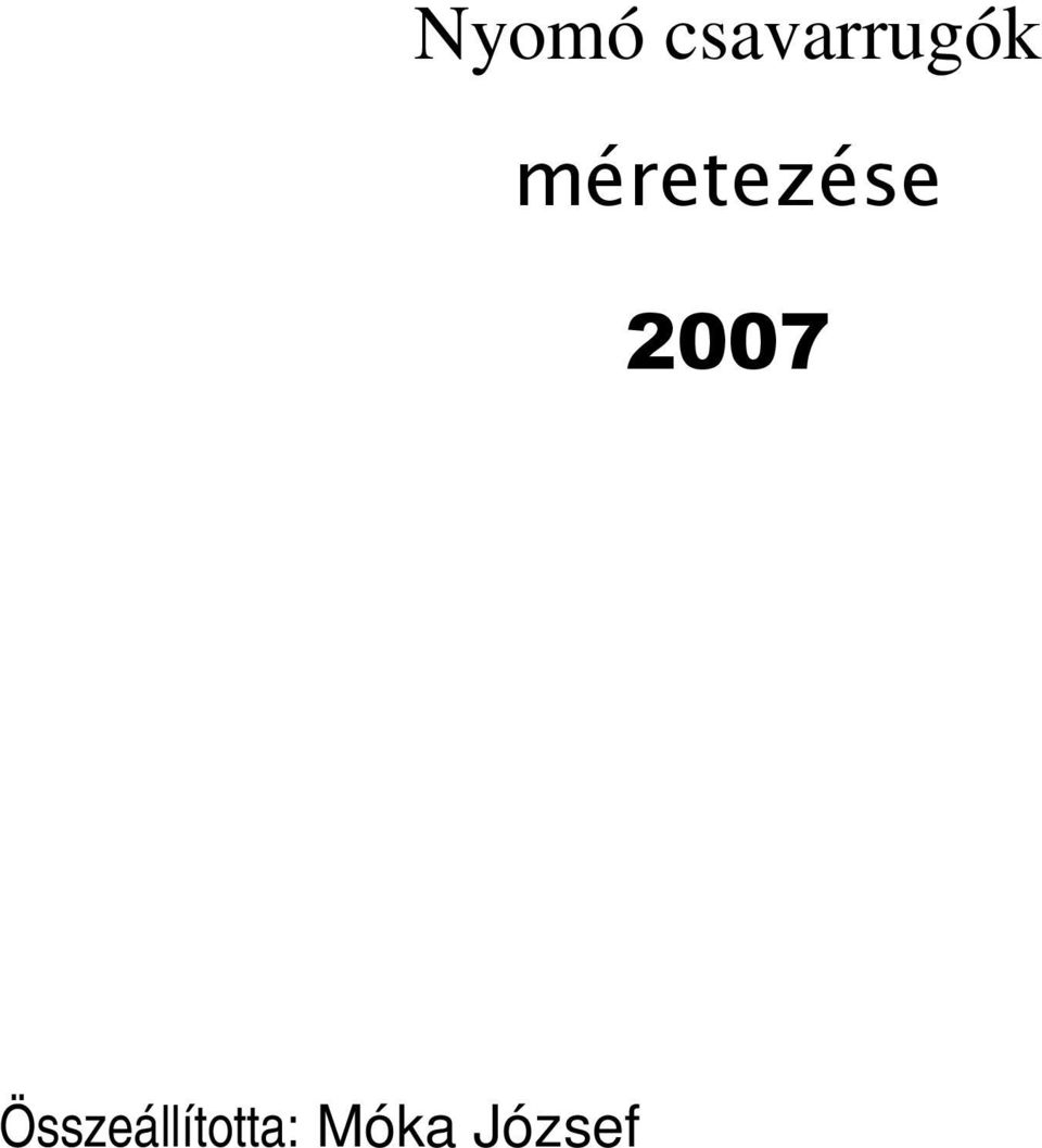 méretezése 007