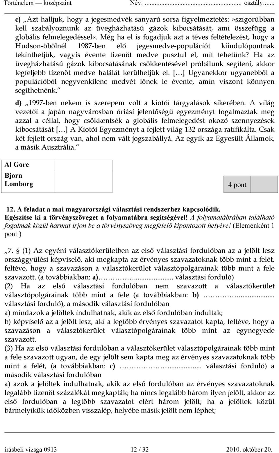 Ha az üvegházhatású gázok kibocsátásának csökkentésével próbálunk segíteni, akkor legfeljebb tizenöt medve halálát kerülhetjük el.