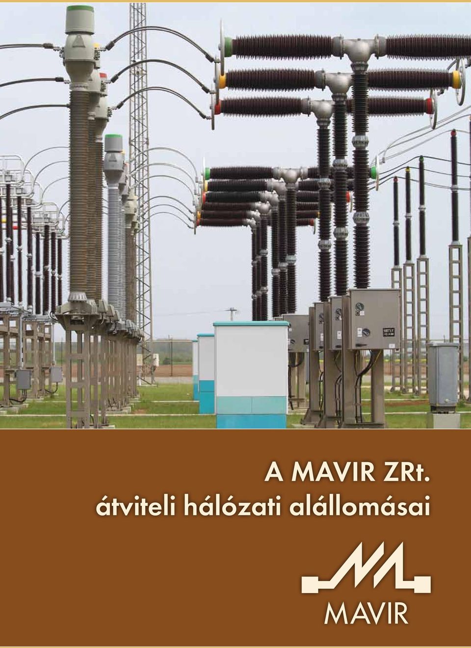 A MAVIR ZRt. átviteli hálózati alállomásai - PDF Free Download