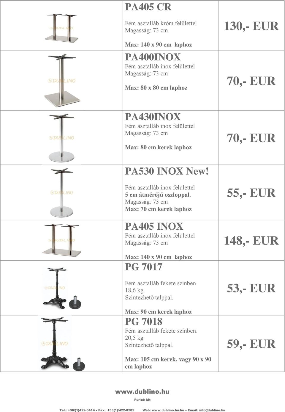 Fém asztalláb inox felülettel 5 cm átmérőjű oszloppal.