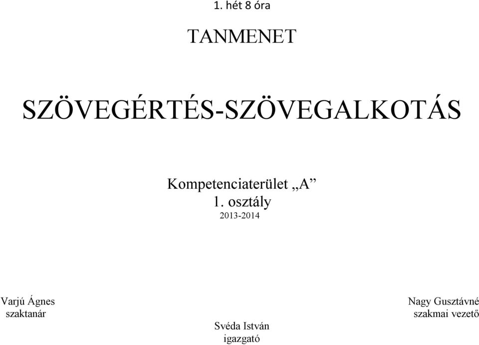 Kompetenciaterület A 1.