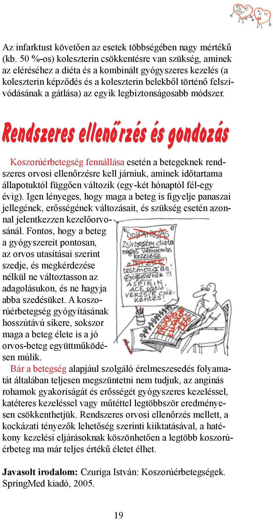 egyik legbiztonságosabb módszer.