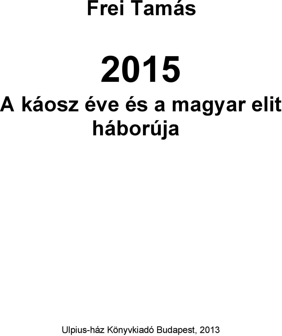 elit háborúja