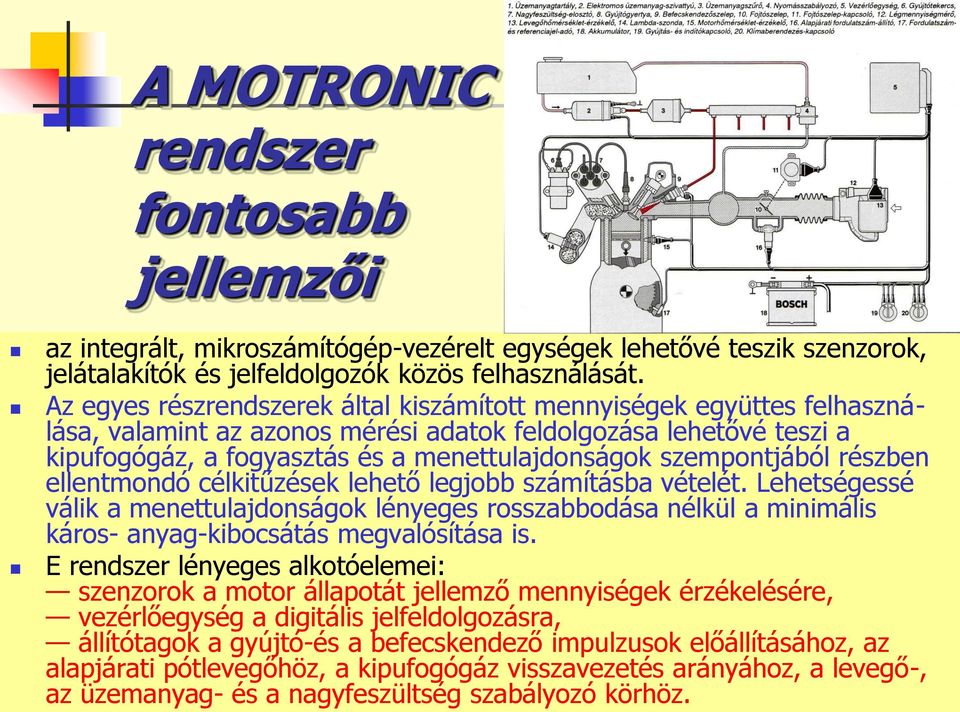 szempontjából részben ellentmondó célkitűzések lehető legjobb számításba vételét.