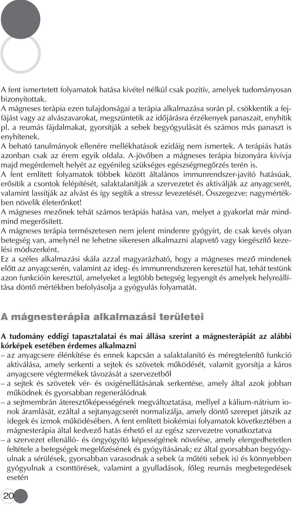 A készülék rendeltetése 6 A készülék biztonságos üzemeltetésére vonatkozó  megjegyzések 6 Az ábrák leírása 7 Mûszaki leírás 8 A programok leírása 8 -  PDF Ingyenes letöltés