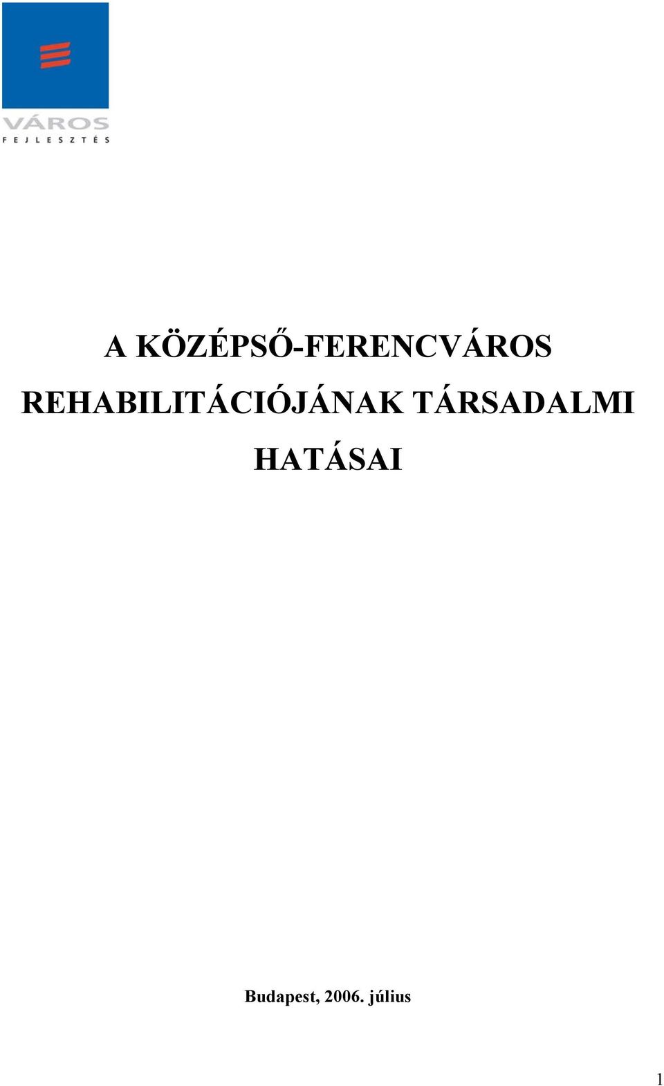 REHBILITÁCIÓJÁNK