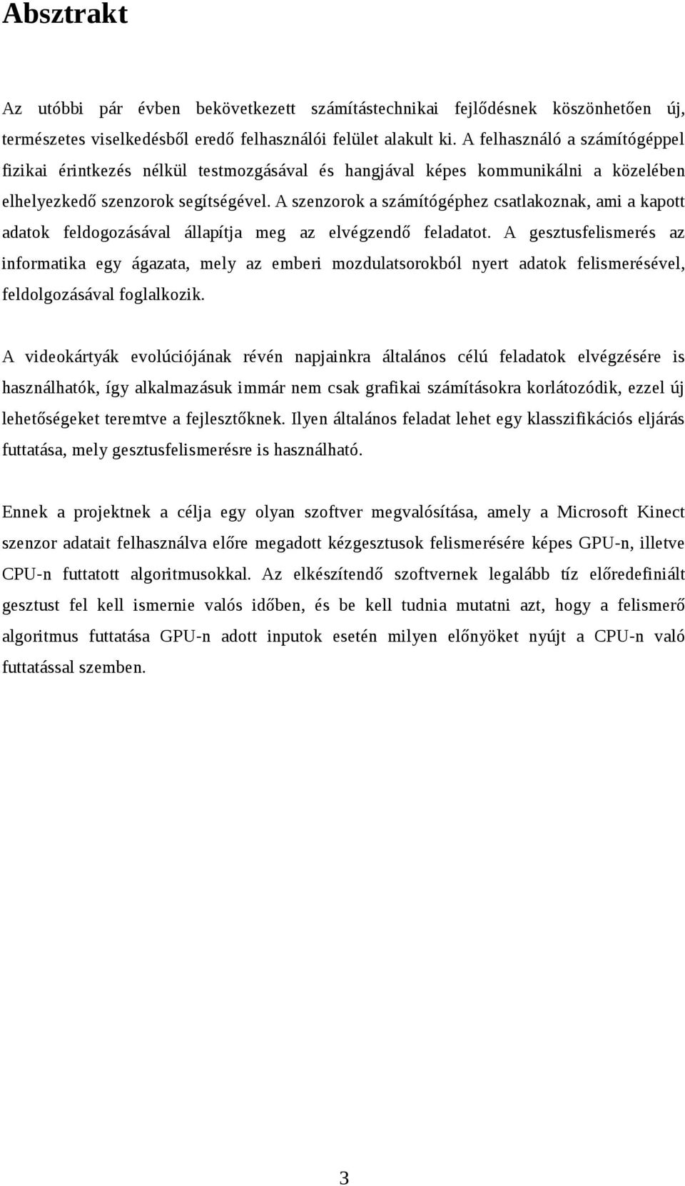 Csatlakoztathatja-e a Kinect-et egy számítógéphez