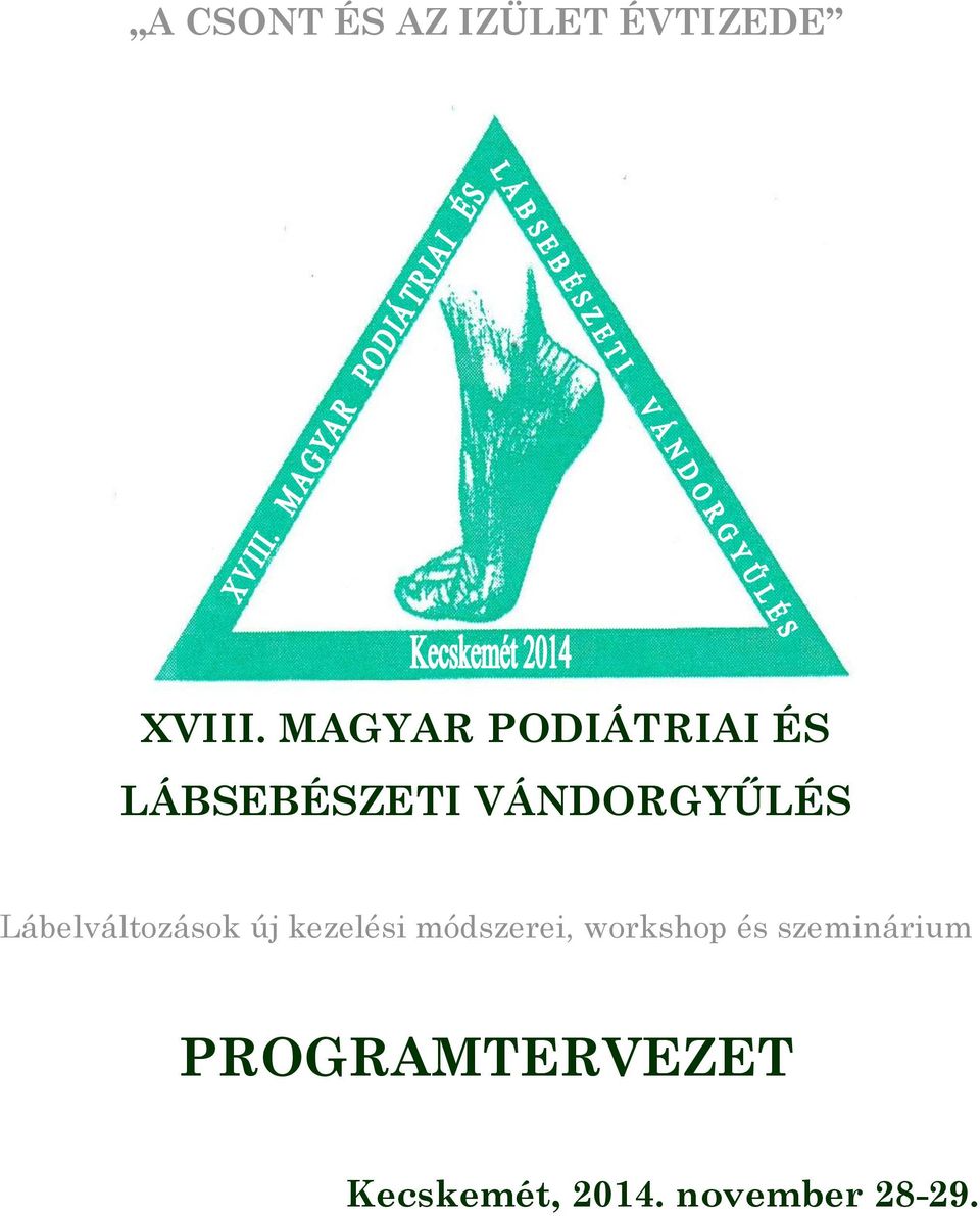 Lábelváltozások új kezelési módszerei, workshop