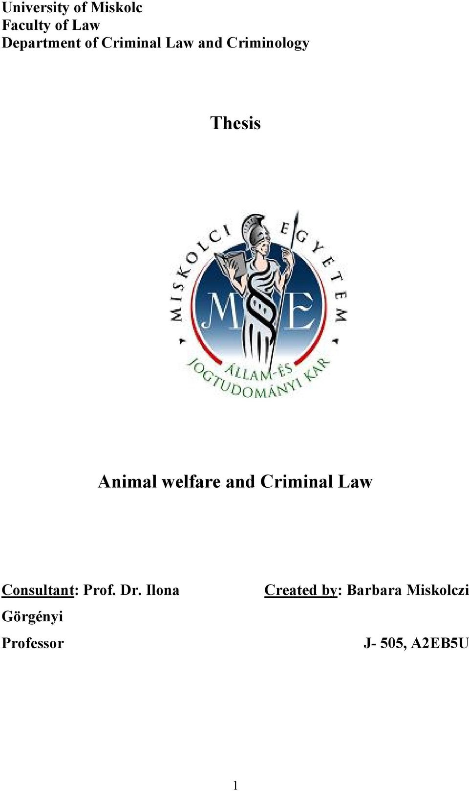 and Criminal Law Consultant: Prof. Dr.