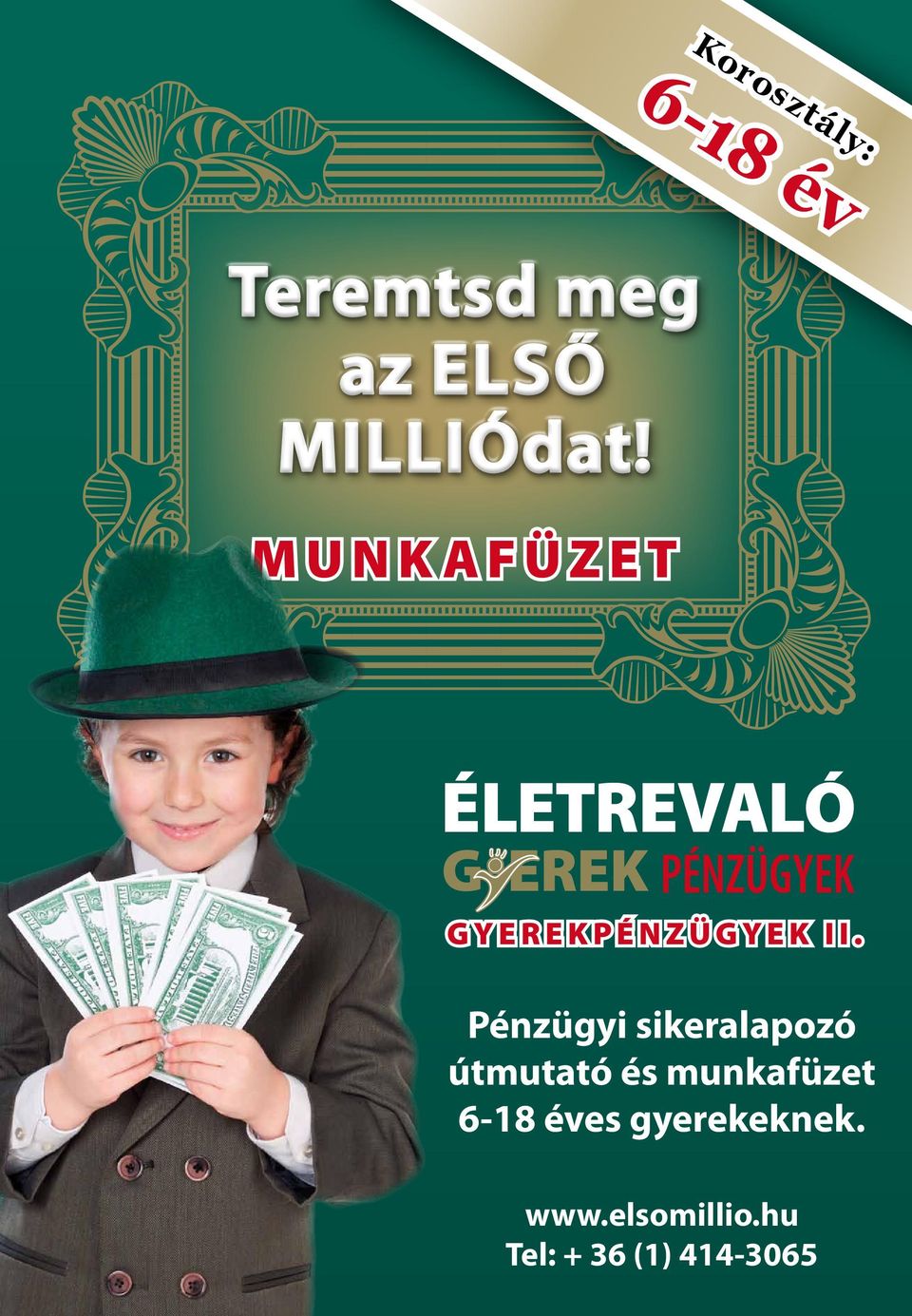 Pénzügyi sikeralapozó útmutató és munkafüzet 6-18