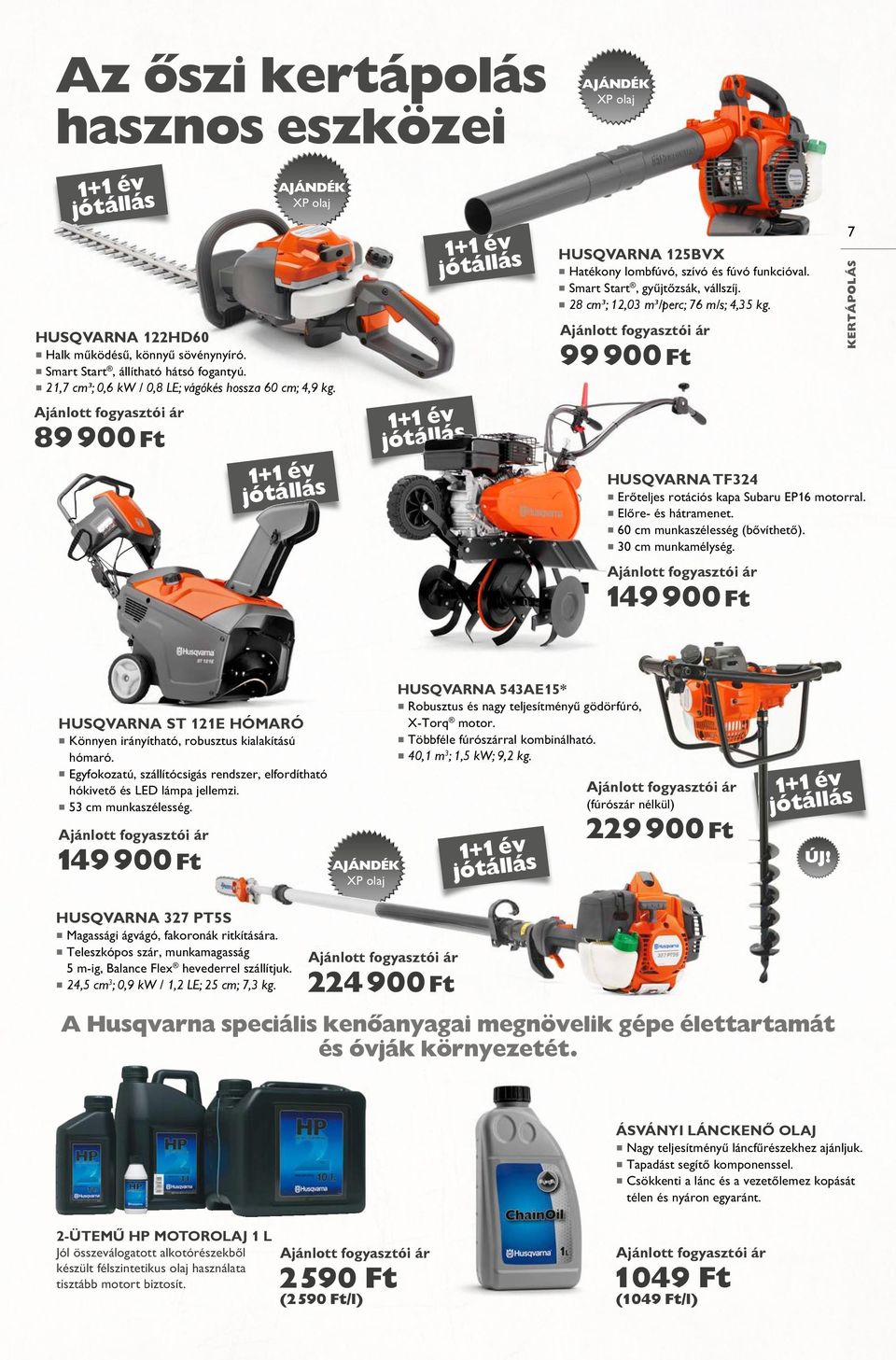 99 900 Ft 7 KERTÁPOLÁS HUSQVARNA TF324 Erőteljes rotációs kapa Subaru EP16 motorral. Előre- és hátramenet. 60 cm munkaszélesség (bővíthető). 30 cm munkamélység.