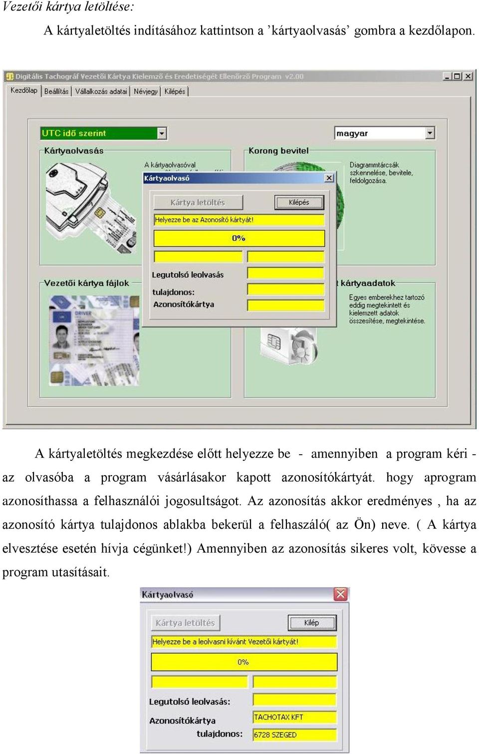 FÜRKÉSZ. Digitális tachográf gépjárművezetői kártya, és diagramtárcsa  elemzőprogram. Használati útmutató - PDF Free Download