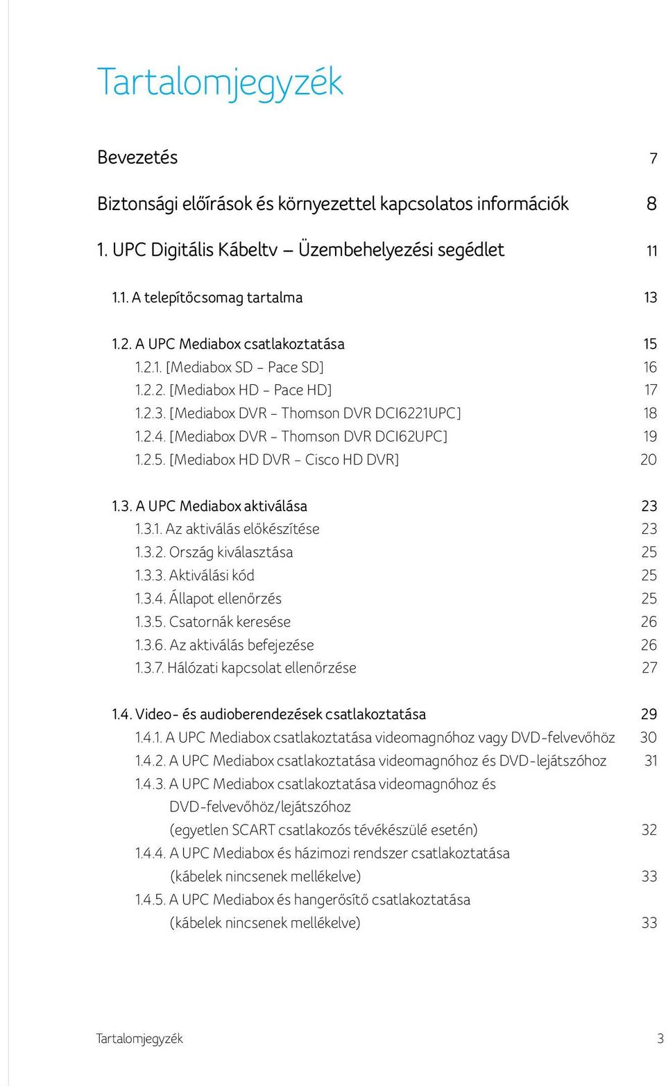 UPC Digitális Kábeltv Felhasználói kézikönyv Üzembehelyezési segédlet és  használati útmutató - PDF Free Download
