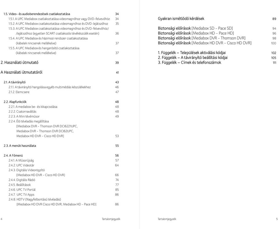 UPC Digitális Kábeltv Felhasználói kézikönyv Üzembehelyezési segédlet és  használati útmutató - PDF Free Download