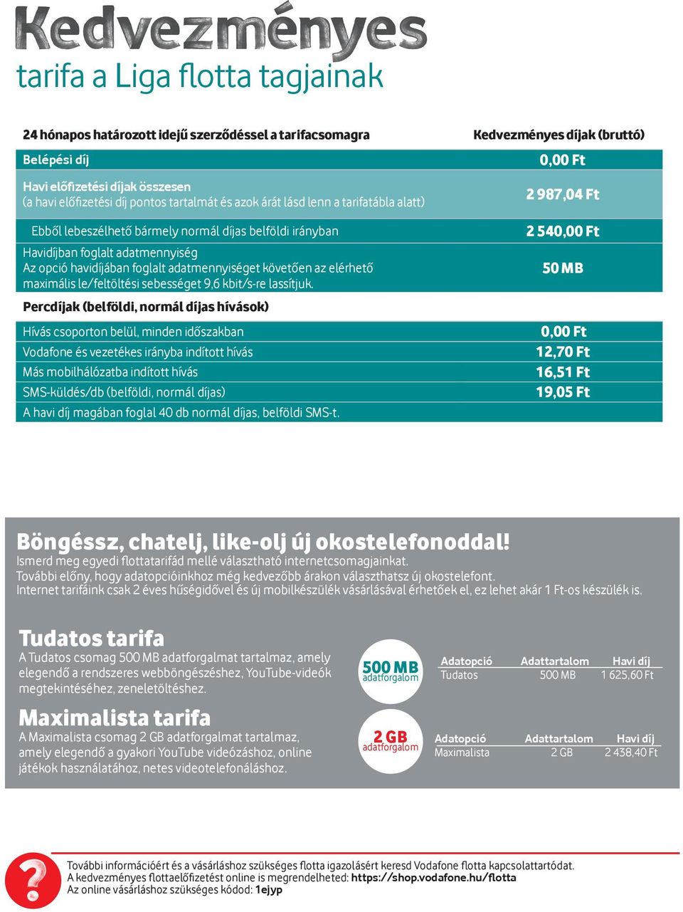 Csatlakozz a Liga flottájához, mert valóban megéri. Vodafone Power to you -  PDF Free Download