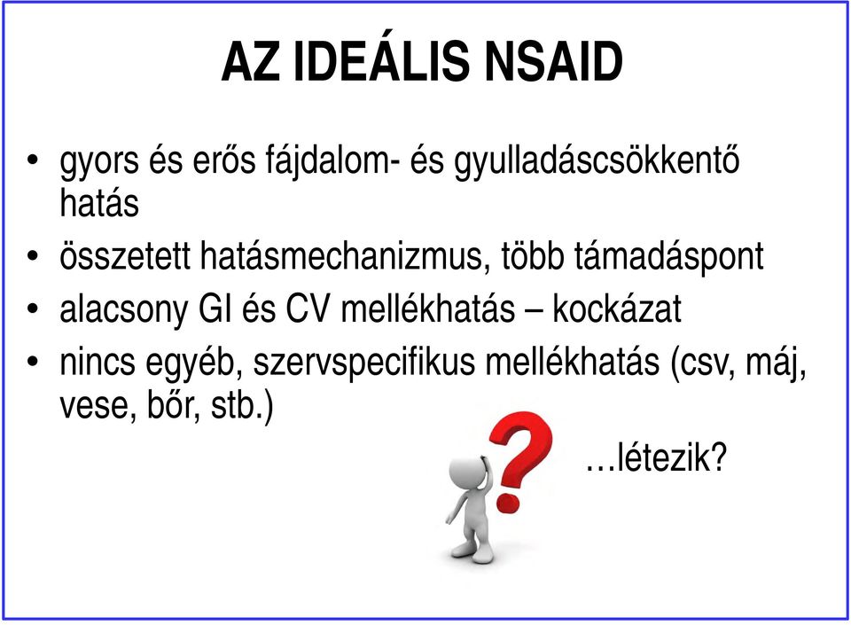 támadáspont alacsony GI és CV mellékhatás kockázat nincs