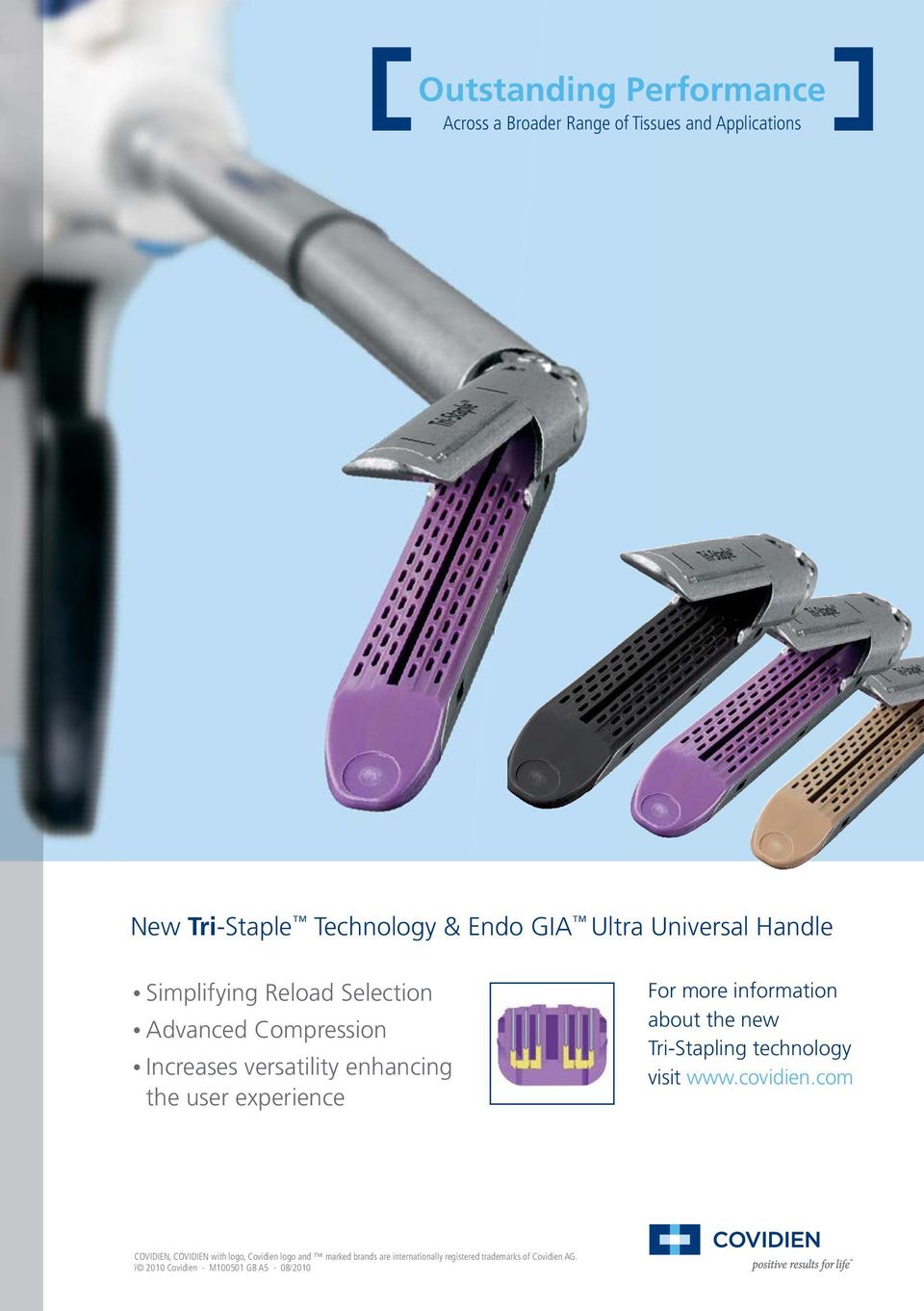 For more information about the new Tri-Stapling technology visit www.covidien.