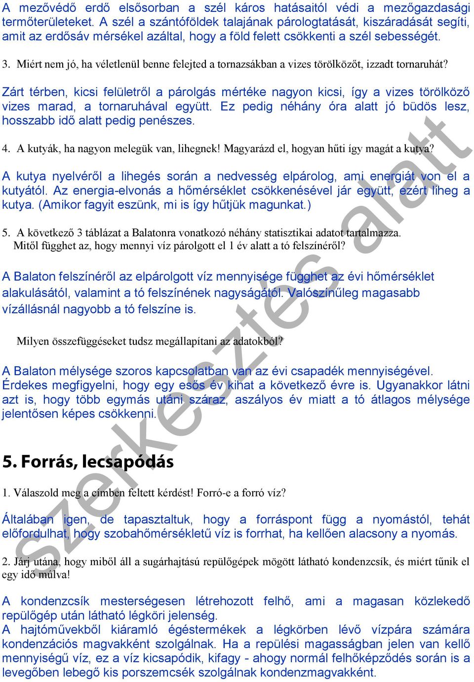 Miért nem jó, ha véletlenül benne felejted a tornazsákban a vizes törölközőt, izzadt tornaruhát?