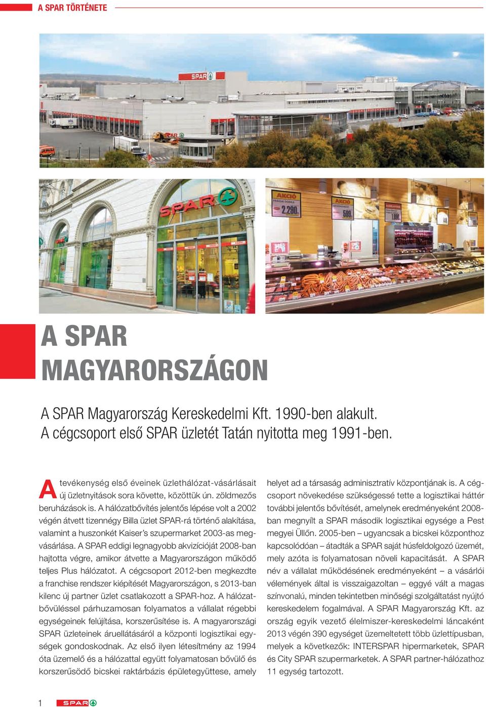 A SPAR. Atevékenység első éveinek üzlethálózat-vásárlásait - PDF Ingyenes  letöltés
