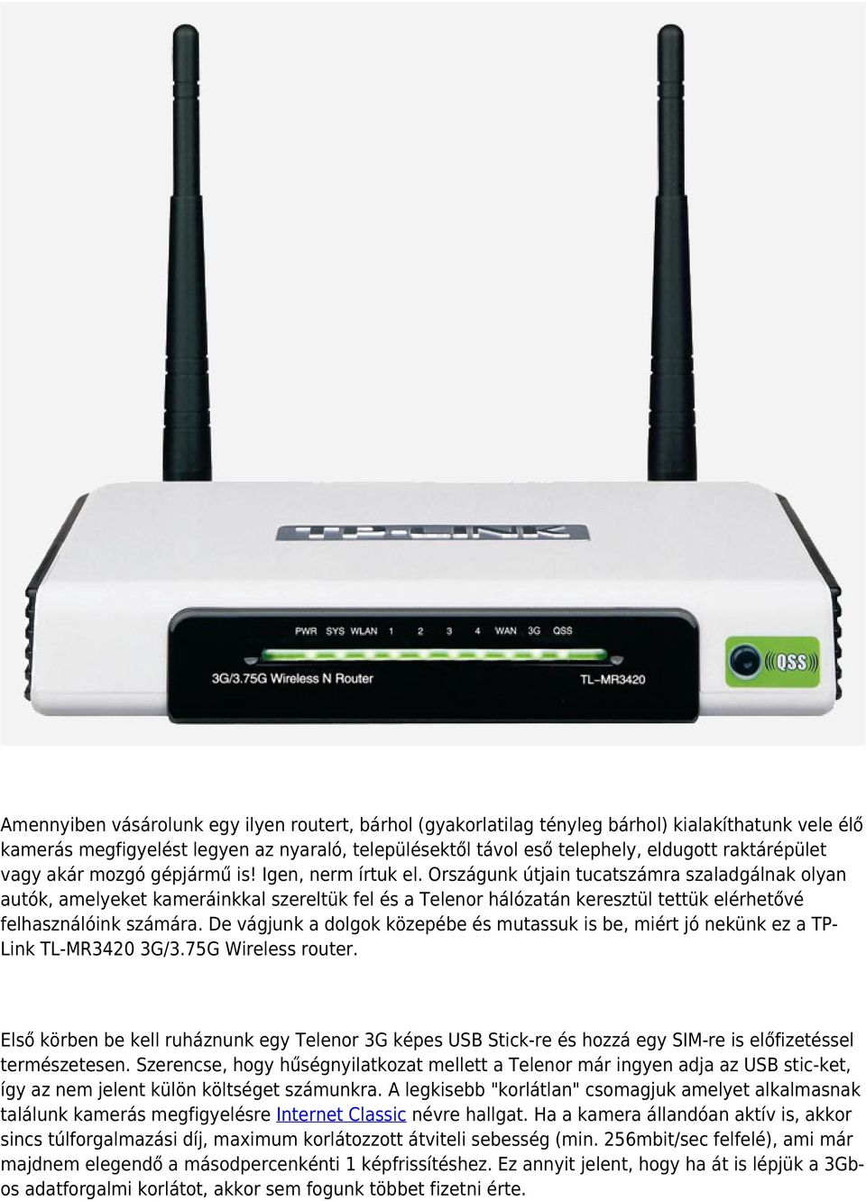 Kamerás megfigyelés mobil internet hálózaton - TP-Link TLMR3420 router és  Telenor ZTE MF110 USB modem beállítása - PDF Ingyenes letöltés