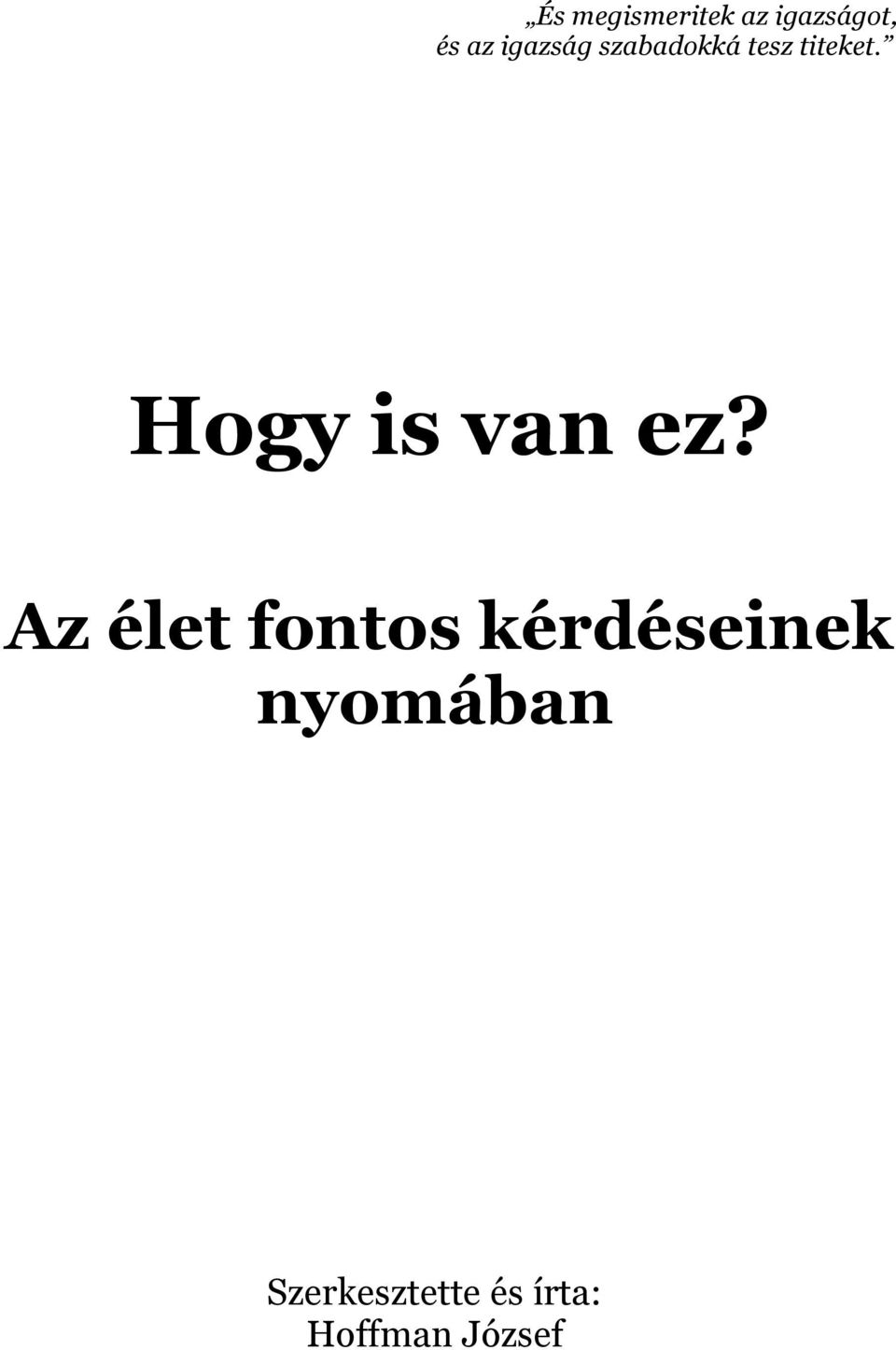 Hogy is van ez?