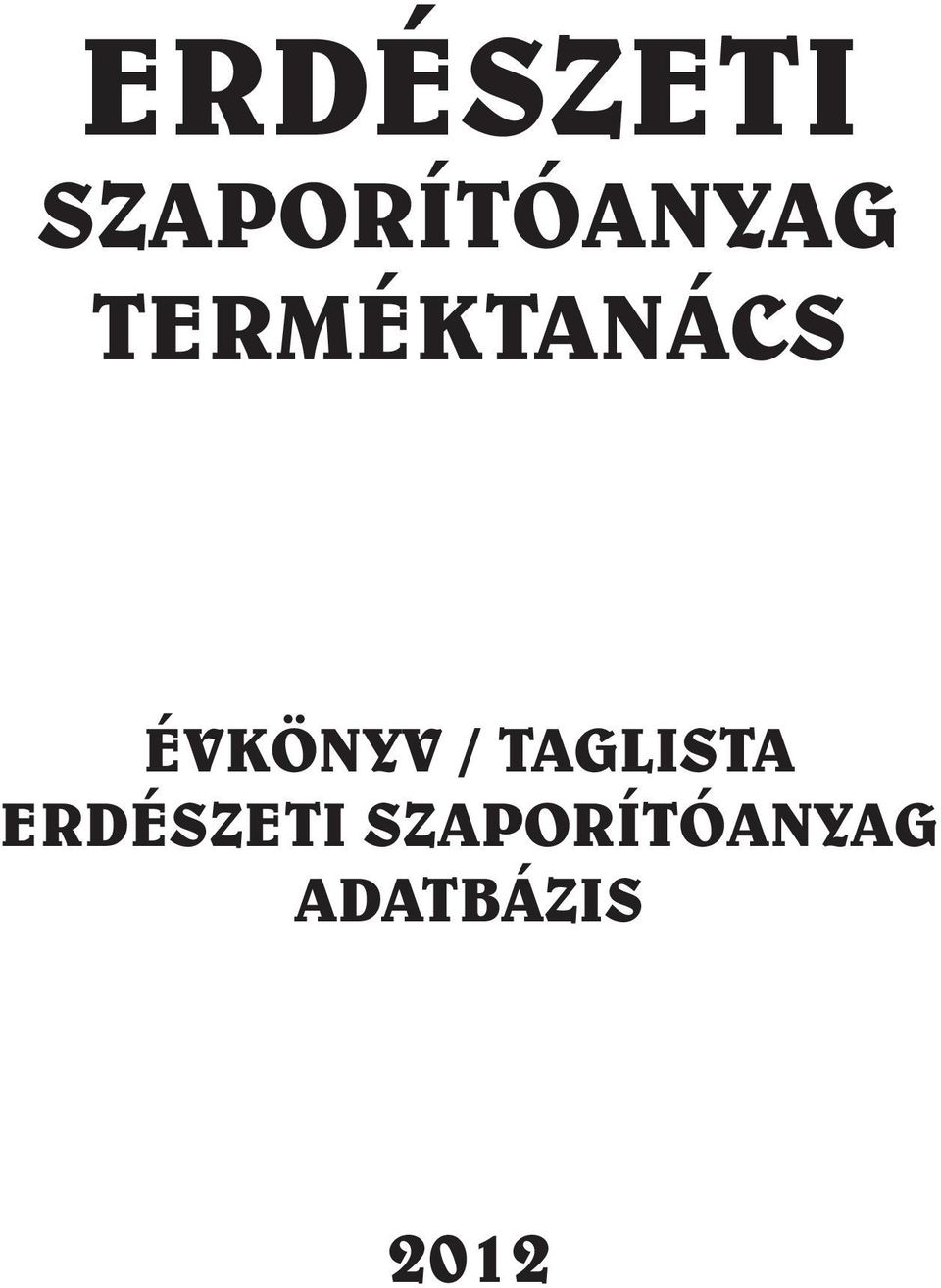 TERMÉKTANÁCS ÉVKÖNYV /