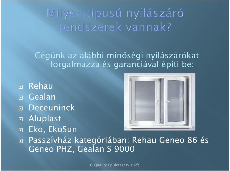 Gealan Deceuninck Aluplast Eko, EkoSun