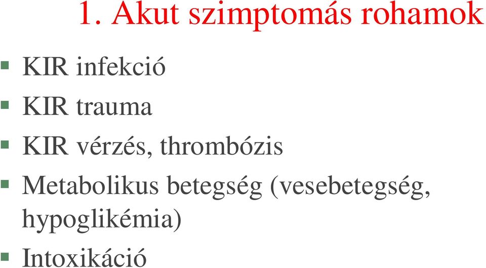 thrombózis Metabolikus betegség
