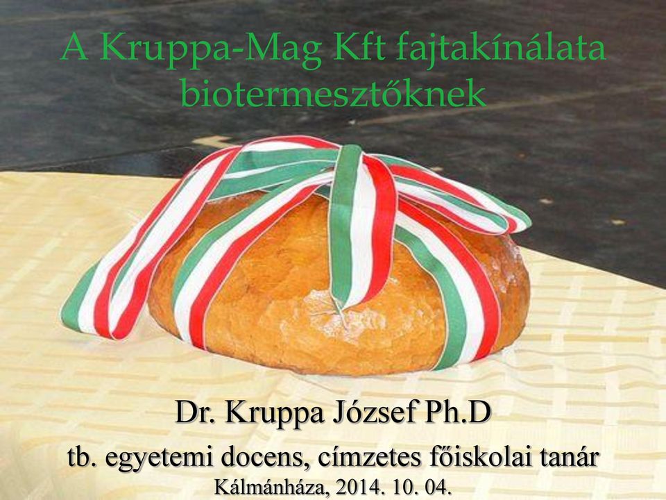 Kruppa József Ph.D tb.