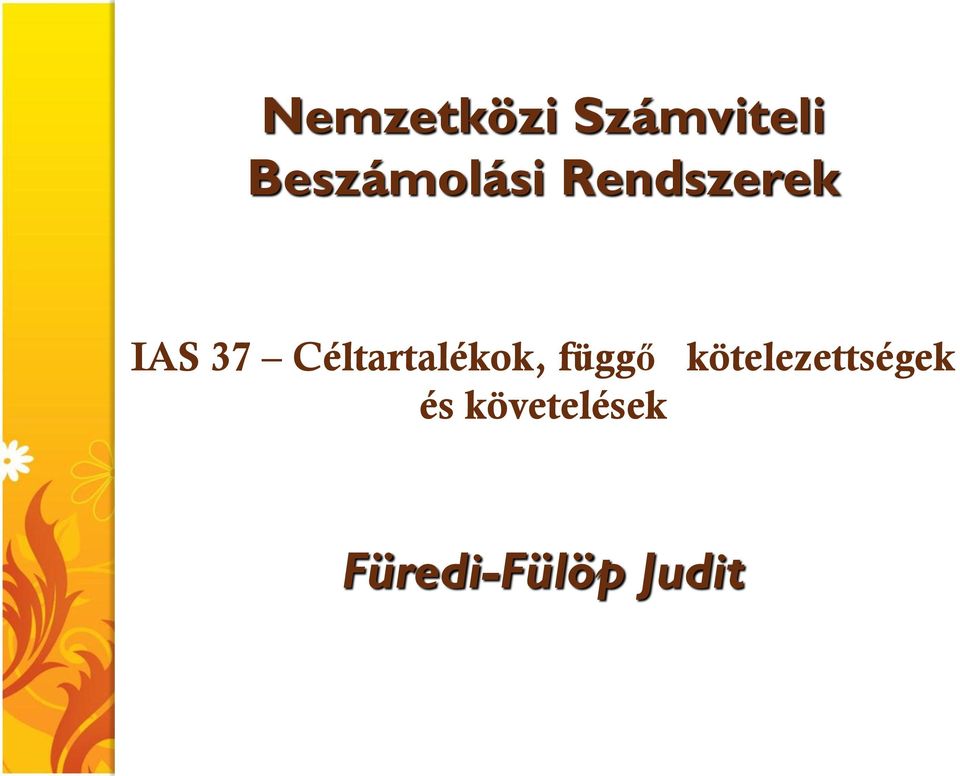 Céltartalékok, függő