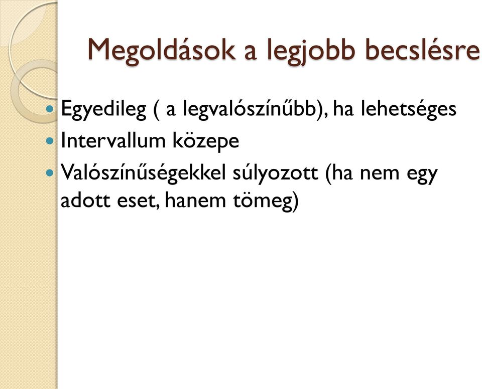 lehetséges Intervallum közepe