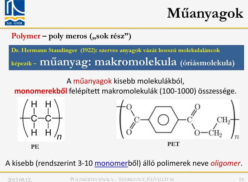 Polimerek (Műnyagok) szerkezete, gyártása és típusai - PDF Free Download