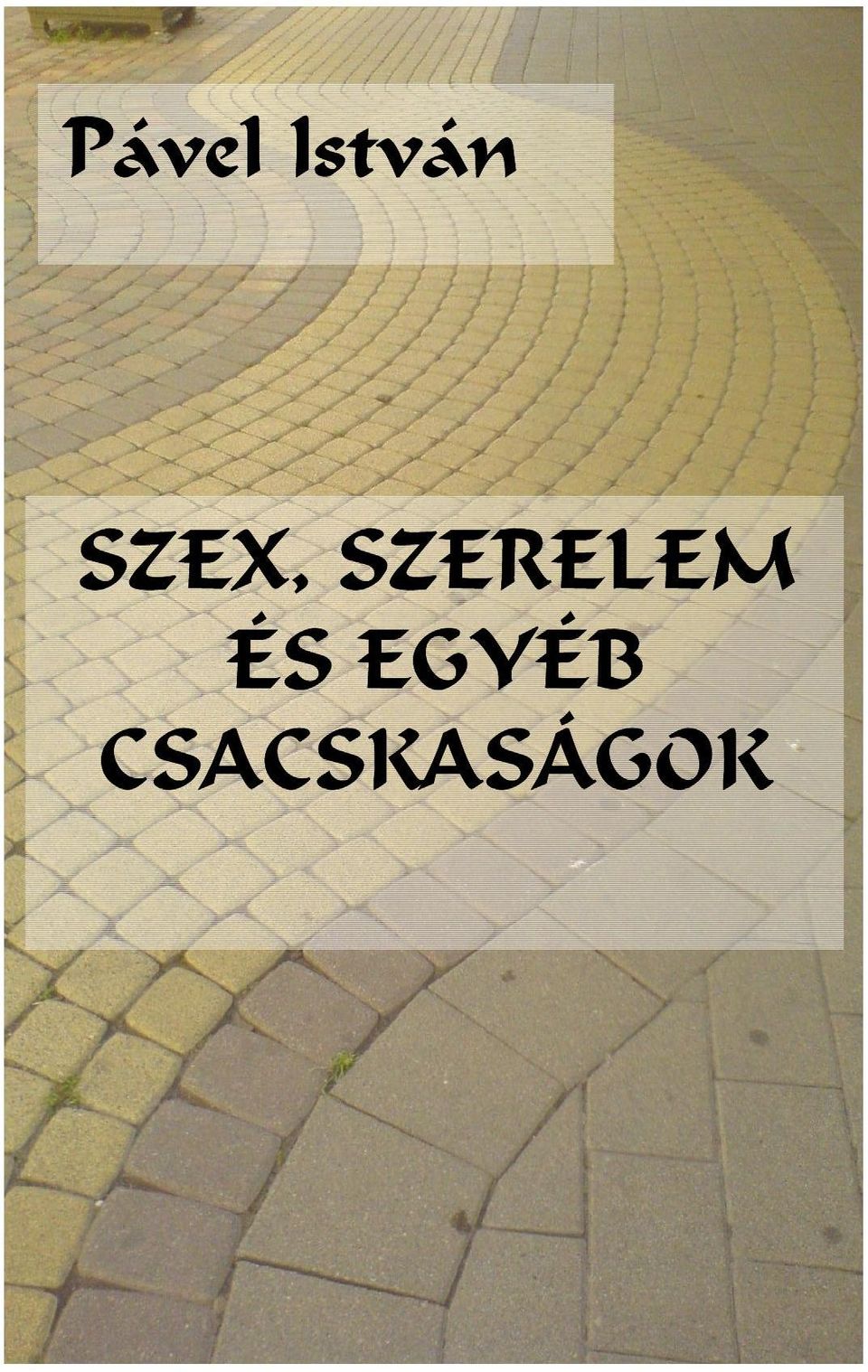 SZERELEM ÉS