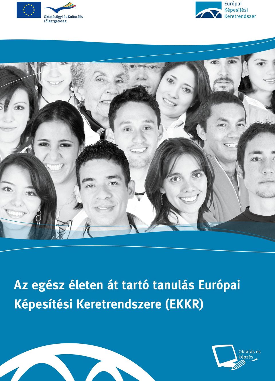 Az egész életen át tartó tanulás Európai Képesítési Keretrendszere (EKKR) -  PDF Ingyenes letöltés