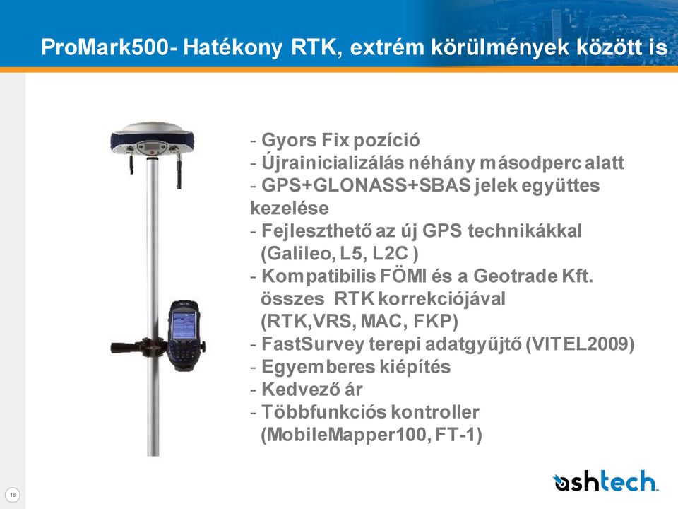 L5, L2C ) - Kompatibilis FÖMI és a Geotrade Kft.