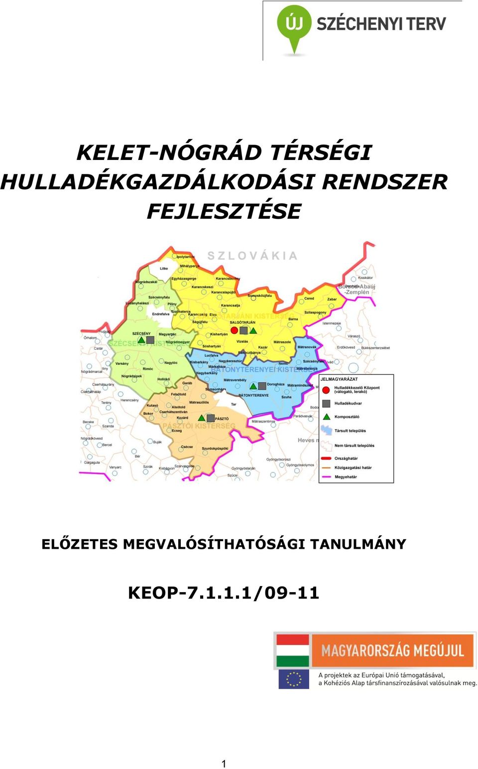 Hulladékgazdálkodási Közszolgáltatási Szolgáltatás 2013 Kelet Nógrád Megyében