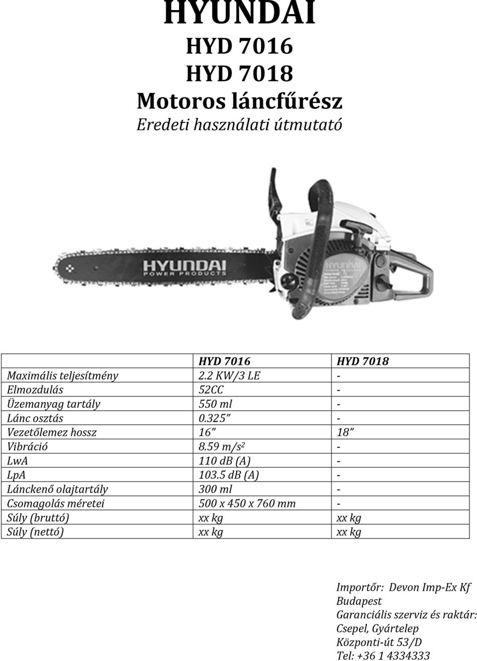 HYUNDAI HYD 7016 HYD 7018 Motoros láncfűrész Eredeti használati útmutató -  PDF Ingyenes letöltés