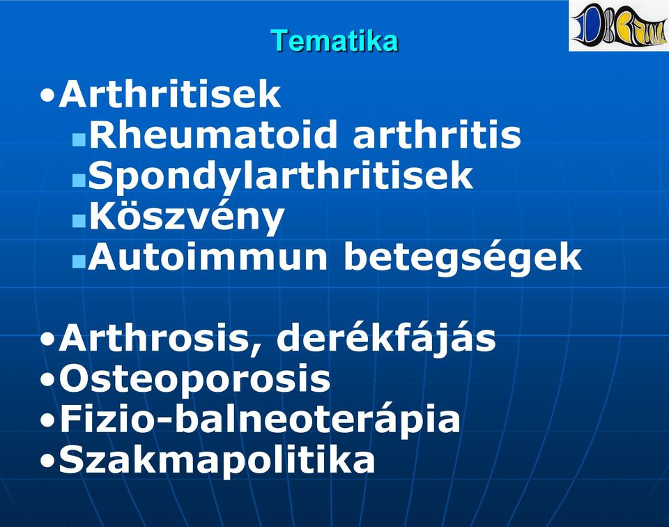 Autoimmun betegségek Arthrosis,